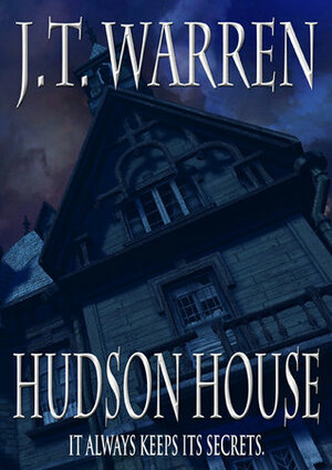 Hudson House by J.T. Warren
