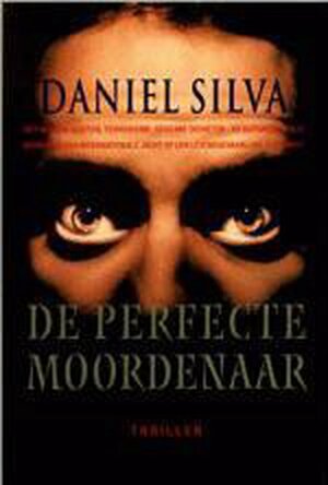 De perfecte moordenaar by Daniel Silva