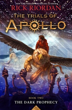 The Trials of Apollo Book Two The Dark Prophecy - Walmart Edition by Rick Riordan