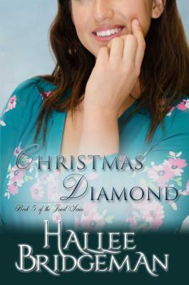 Christmas Diamond: The Jewel Series Book 5 by Amanda Gail Smith, Hallee Bridgeman, Gregg Bridgeman