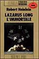 Lazarus Long, l'immortale by Roberta Rambelli, Robert A. Heinlein