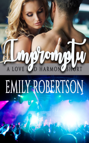 Impromptu by Emily Robertson