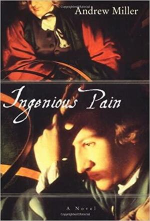 Ingenious Pain by Andrew Miller