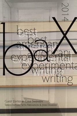 Best American Experimental Writing by Seth Abramson, Cole Swensen, Jesse Damiani