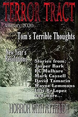 Terror Tract (January 2020) by Jay Bower, Lori L. Lopez, Derek Austin Johnson, Mark Cassell, R.C. Mulhare, Dusty Davis, Wayne Lemmons, Terror Tract, David Tamarin, Jasper Bark