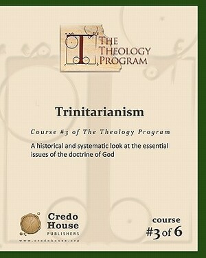 Trinitarianism: A historical and systematic look at the essential issues of the doctrine of God by C. Michael Patton