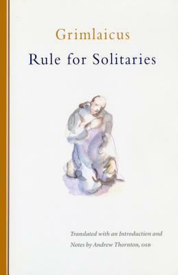 Rule for Solitaries by Grimlaicus