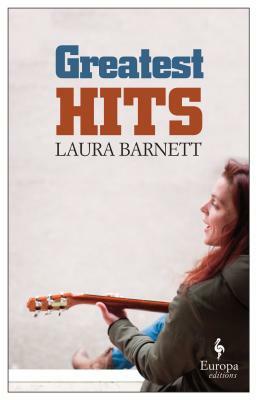 Greatest Hits by Laura Barnett