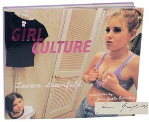 Girl Culture by Lauren Greenfield