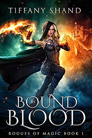 Bound By Blood by Tiffany Shand