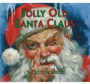 Jolly Old Santa Claus by Patricia A. Pingry