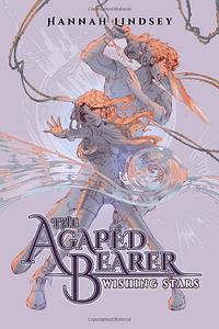 The Agapéd Bearer: Wishing Stars by Hannah Taylor Lindsey