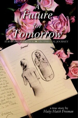 A Future for Tomorrow by Haley Hatch Freeman