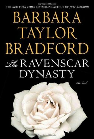 The Ravenscar Dynasty by Barbara Taylor Bradford