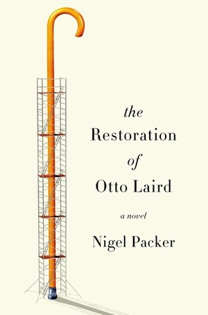 The Restoration of Otto Laird by Nigel Packer