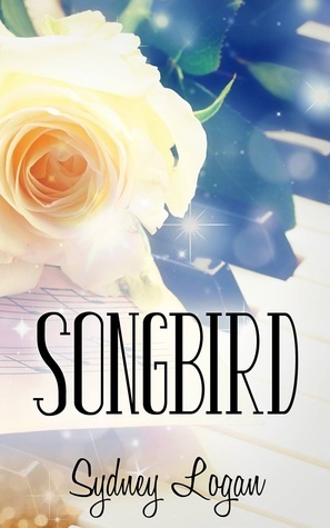 Songbird by Sydney Logan
