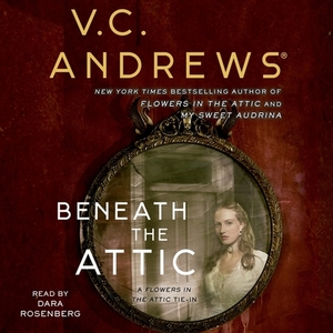 Beneath the Attic by V.C. Andrews