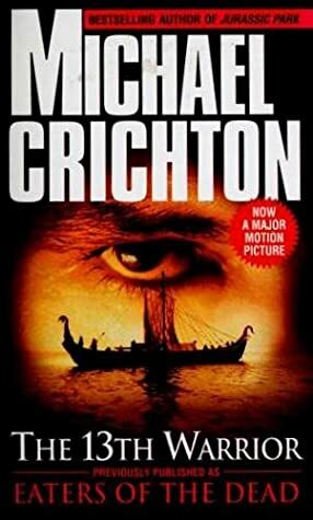 The 13th Warrior by Michael Crichton