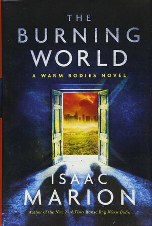 The Burning World by Isaac Marion