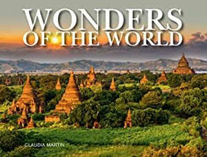 Wonders of the World by Claudia Martin