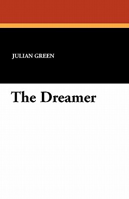 The Dreamer by Julian Green