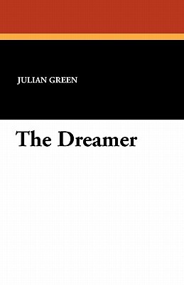 The Dreamer by Julien Green