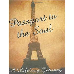 Passport to the Soul by Inc Peter Pauper Press