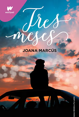 Tres meses by Joana Marcús