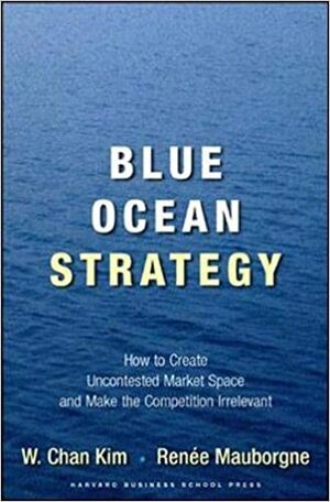 استراتژی اقیانوس آبی by W. Chan Kim, Renée Mauborgne