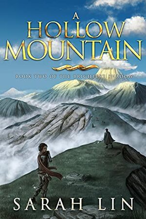 A Hollow Mountain by Sarah Lin