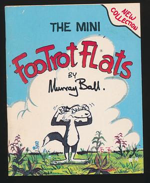 The Mini Footrot Flats by Murray Ball