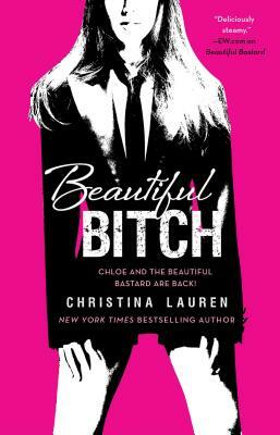 Beautiful bitch by Christina Lauren