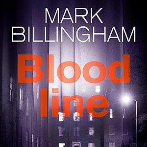 Bloodline  by Mark Billingham