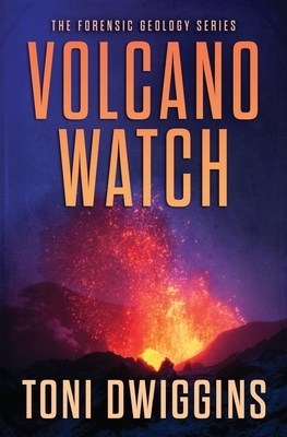 Volcano Watch by Toni Dwiggins