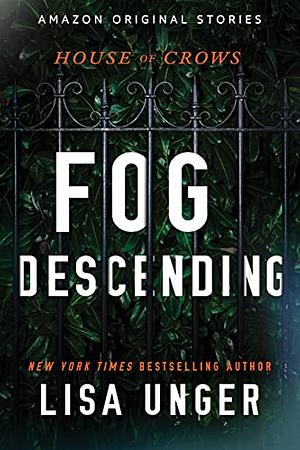 Fog Descending by Lisa Unger