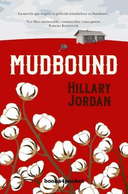 Mudbound by Hillary Jordan