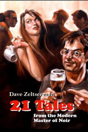21 Tales by Dave Zeltserman