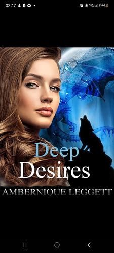 Deep Desires by Ambernique Leggett
