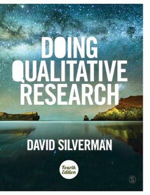 Doing Qualitative Research: A Practical Handbook by David Silverman