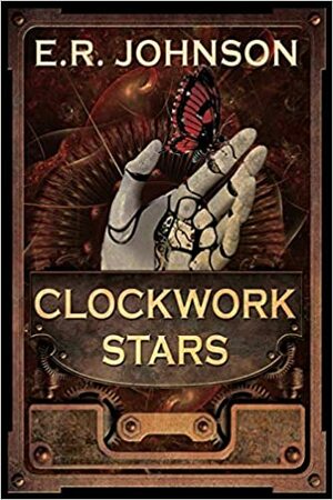 Clockwork Stars by E.R. Johnson