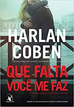Que Falta Você Me Faz by Harlan Coben