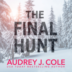 The Final Hunt by Audrey J. Cole