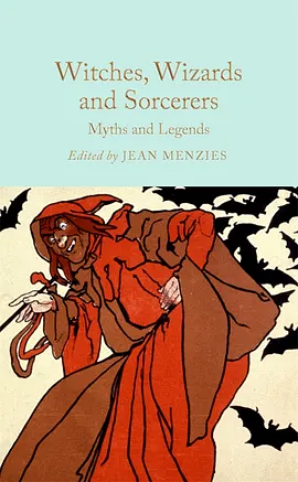 Witches, Wizards and Sorcerers by Jean Menzies