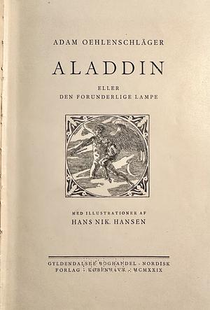 Aladdin eller Den forunderlige lampe by Adam Oehlenschläger