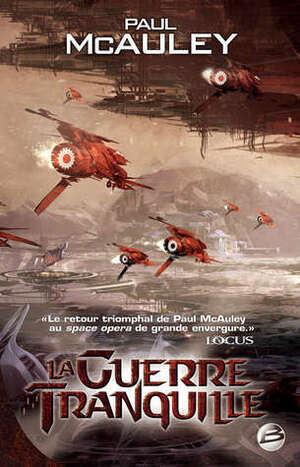 La guerre tranquille by Paul McAuley