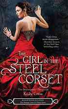 The Girl in the Steel Corset by Kady Cross