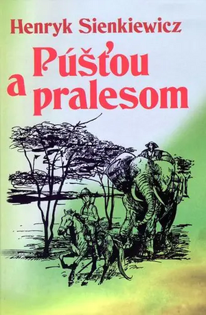 Púšťou a pralesom by Henryk Sienkiewicz