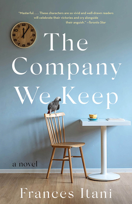 The Company We Keep by Frances Itani