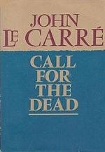 Call for the Dead by John le Carré