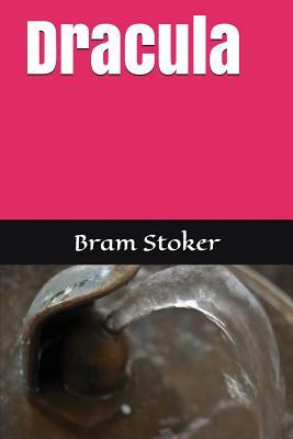 Dracula by Bram Stoker